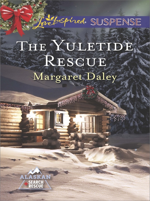 Title details for The Yuletide Rescue by Margaret Daley - Available